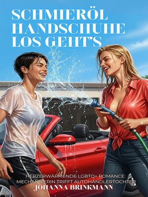 cover image of Schmieröl, Handschuhe, Los Geht's